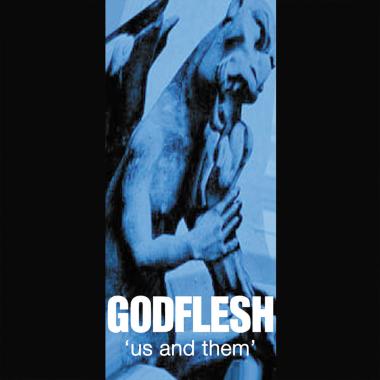 Godflesh -  Us and Them